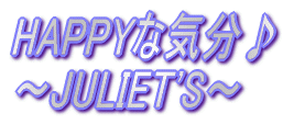 HAPPYȋC `JULIET'S`