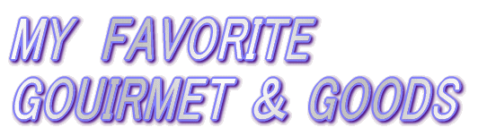MY@FAVORITE GOUIRMET  GOODS
